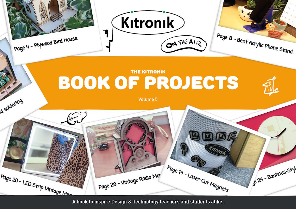 The Kitronik Book of Design & Technology Projects – Volume 5